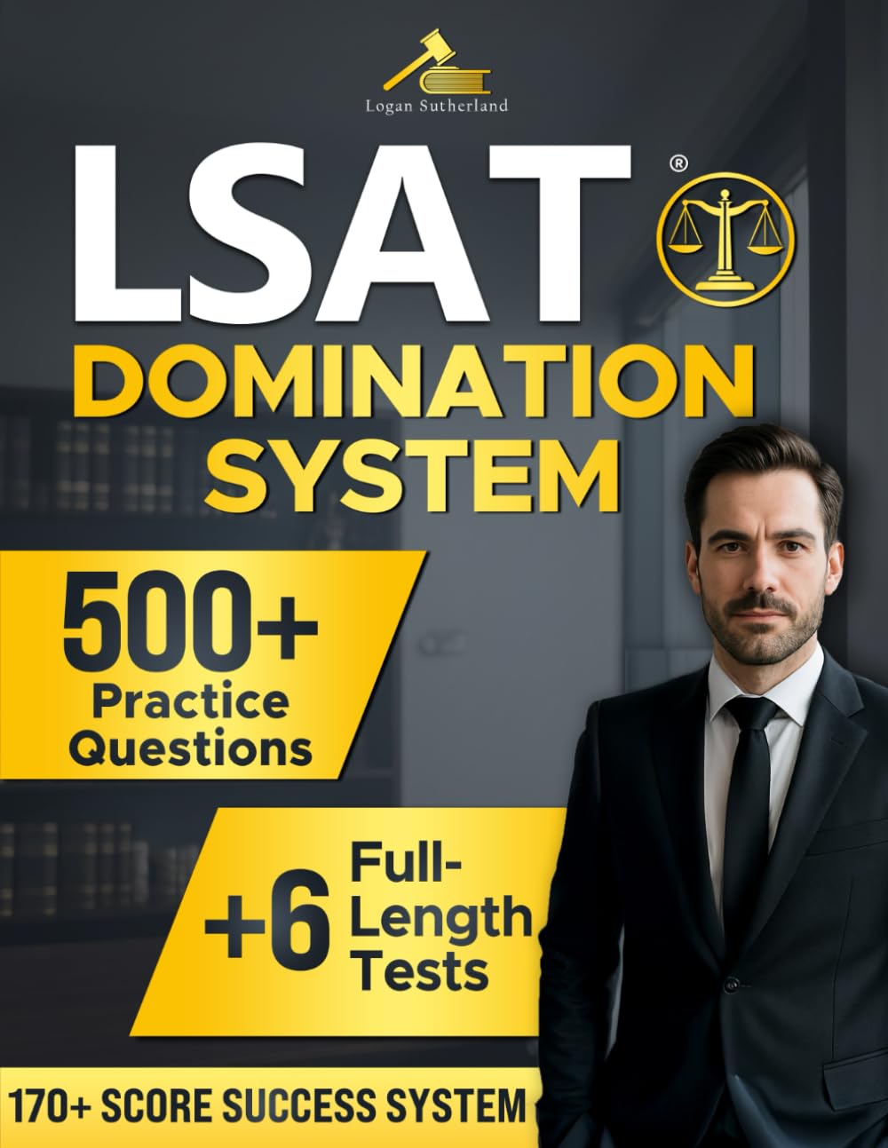 LSAT Domination System: The Raw, No-Fluff LSAT Prep System with 500+ Killer Questions and Real Strategies to Finally Score 170+