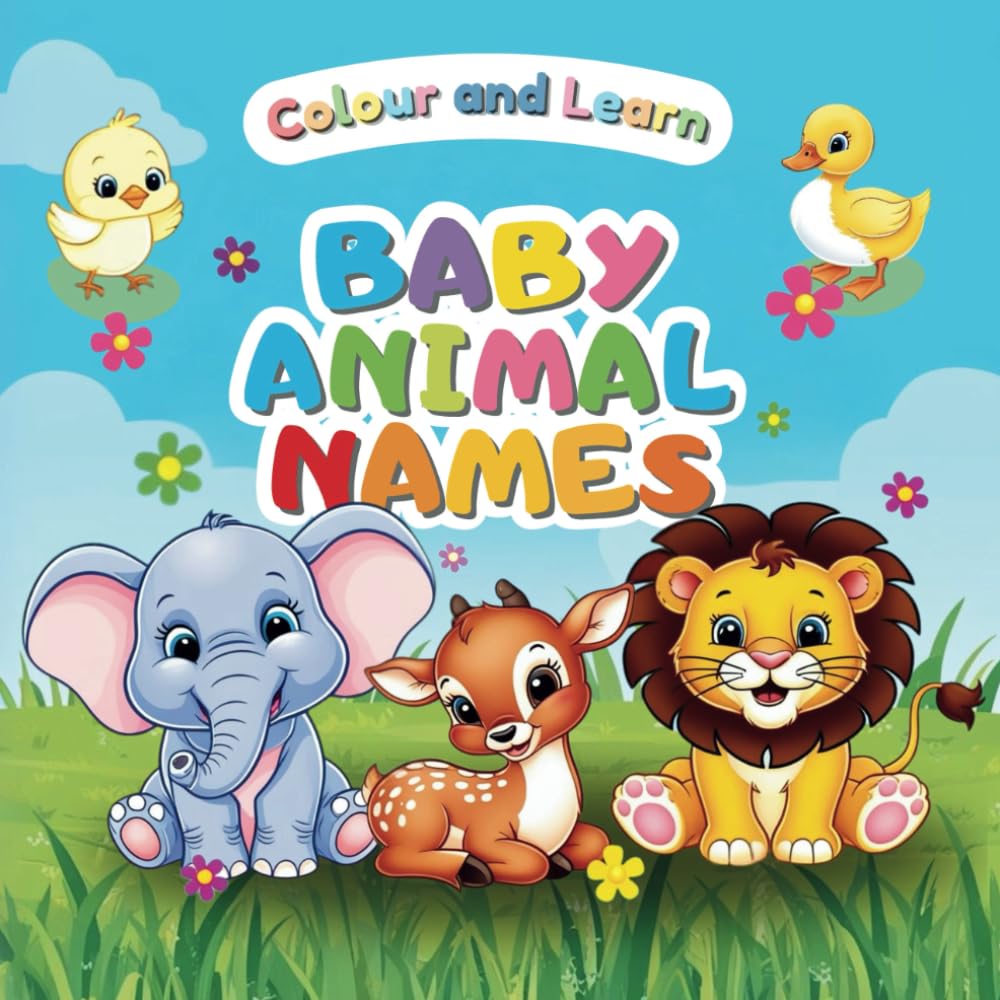 Colour and Learn: Baby Animal Names (UK edition)