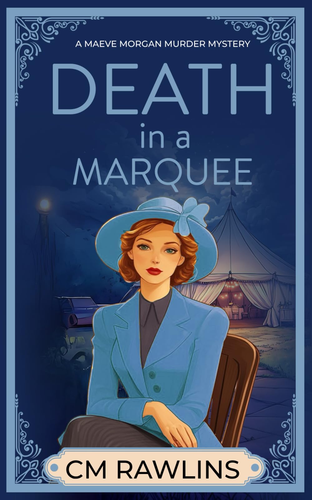 Death in a Marquee: A 1920s Murder Mystery: 5 (The Maeve Morgan Historical Cozy Mystery Series)
