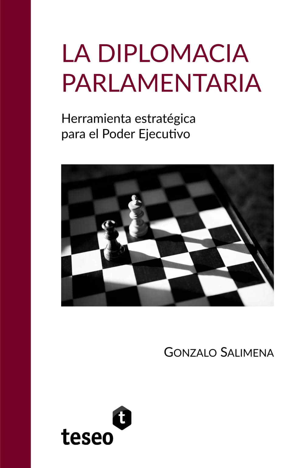 La diplomacia parlamentaria: Herramienta estratégica para el Poder Ejecutivo