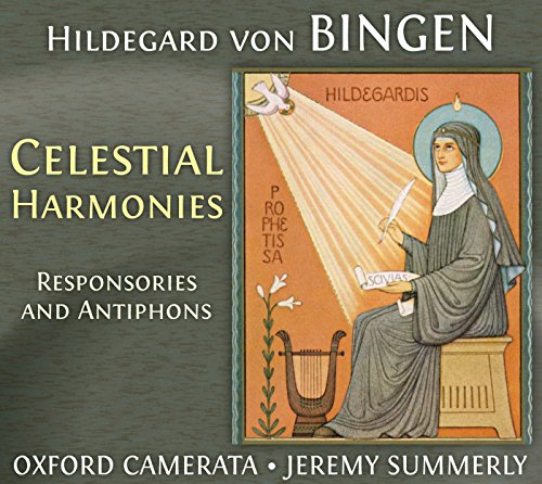 Hildegard Von Bingen: Celestial Harmonies - Responsories and Antiphons