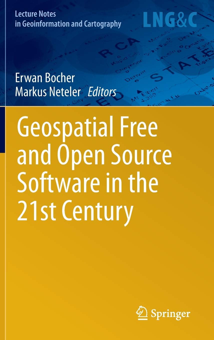Geospatial Free and Open Source Software in the 21st Century