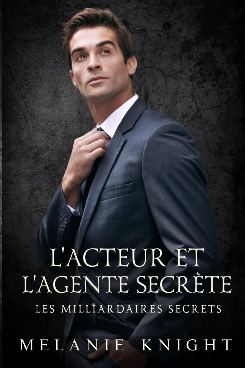 L'Acteur et l'Agente Secrète (Les Milliardaires Secrets)