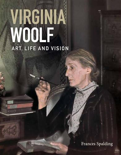 Virginia Woolf: Art, Life and Vision