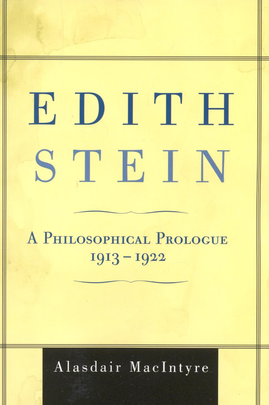 Edith Stein: A Philosophical Prologue, 1913-1922