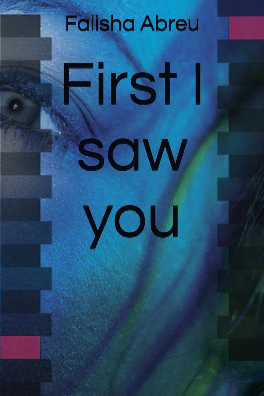First I saw you