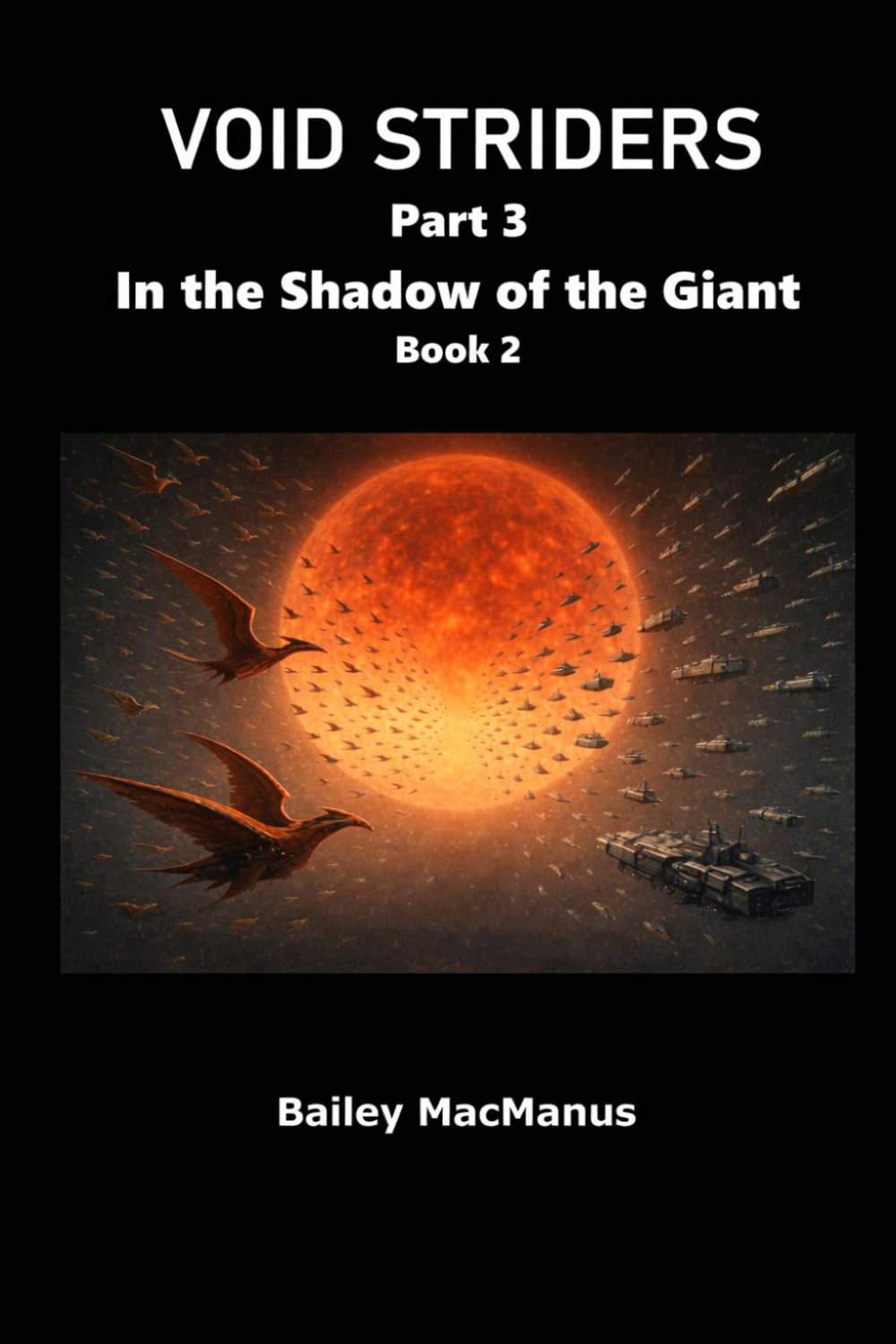 Void Striders Book 3 In the Shadow of the Giant Book 2