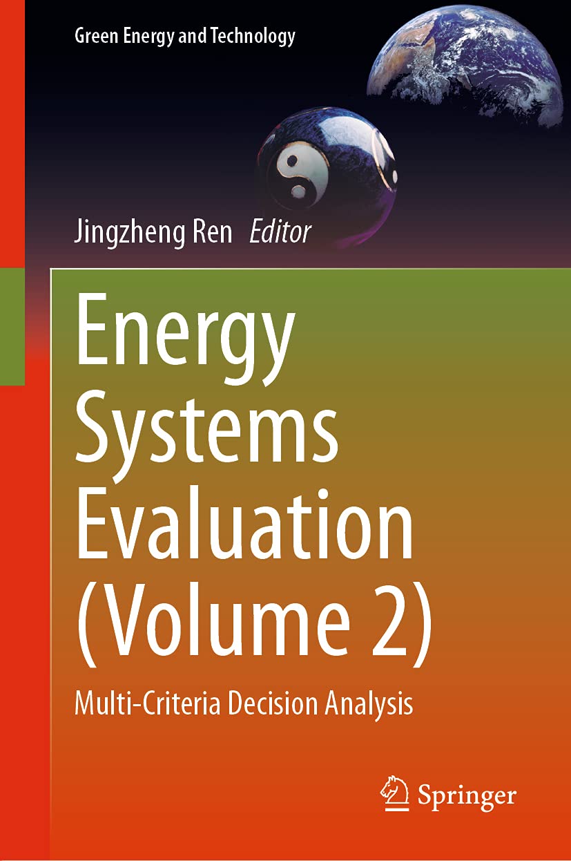 Energy Systems Evaluation (Volume 2): Multi-Criteria Decision Analysis (Green Energy and Technology)