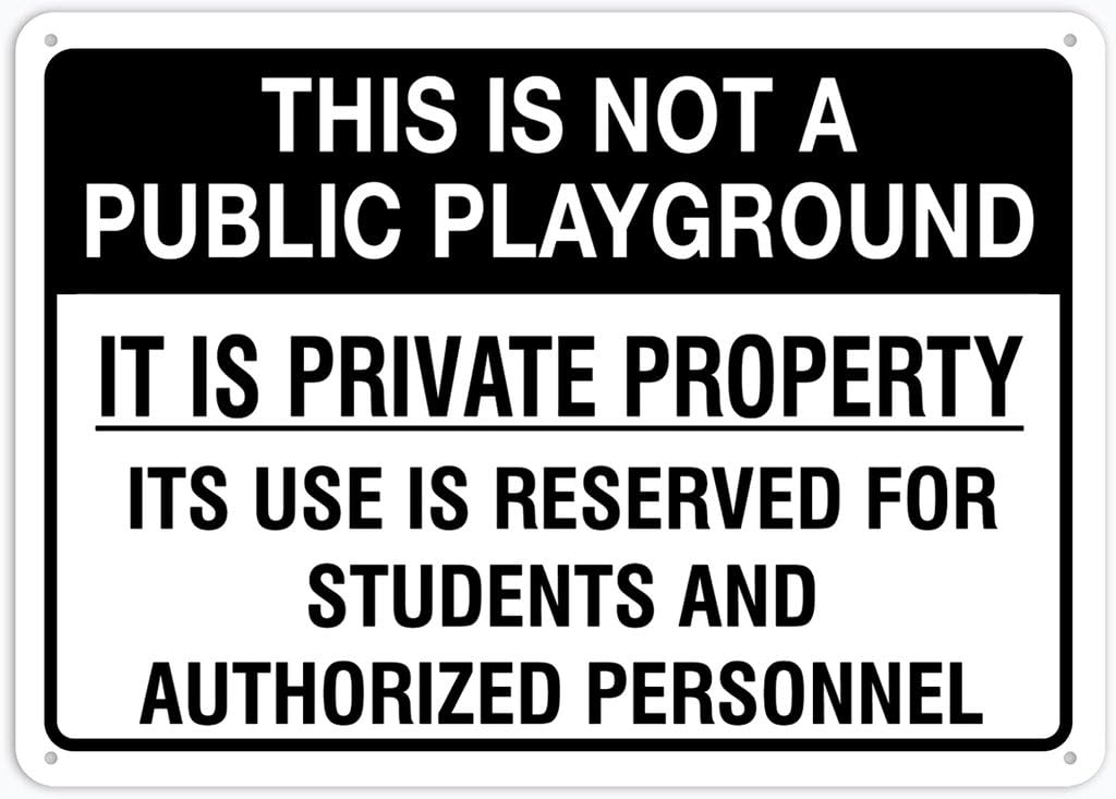 Xewazd A95 8"X12" Rust-Free Aluminum Sign - This Is Not A Public Playground | Weather Resistant, Durable, Easy To Mount