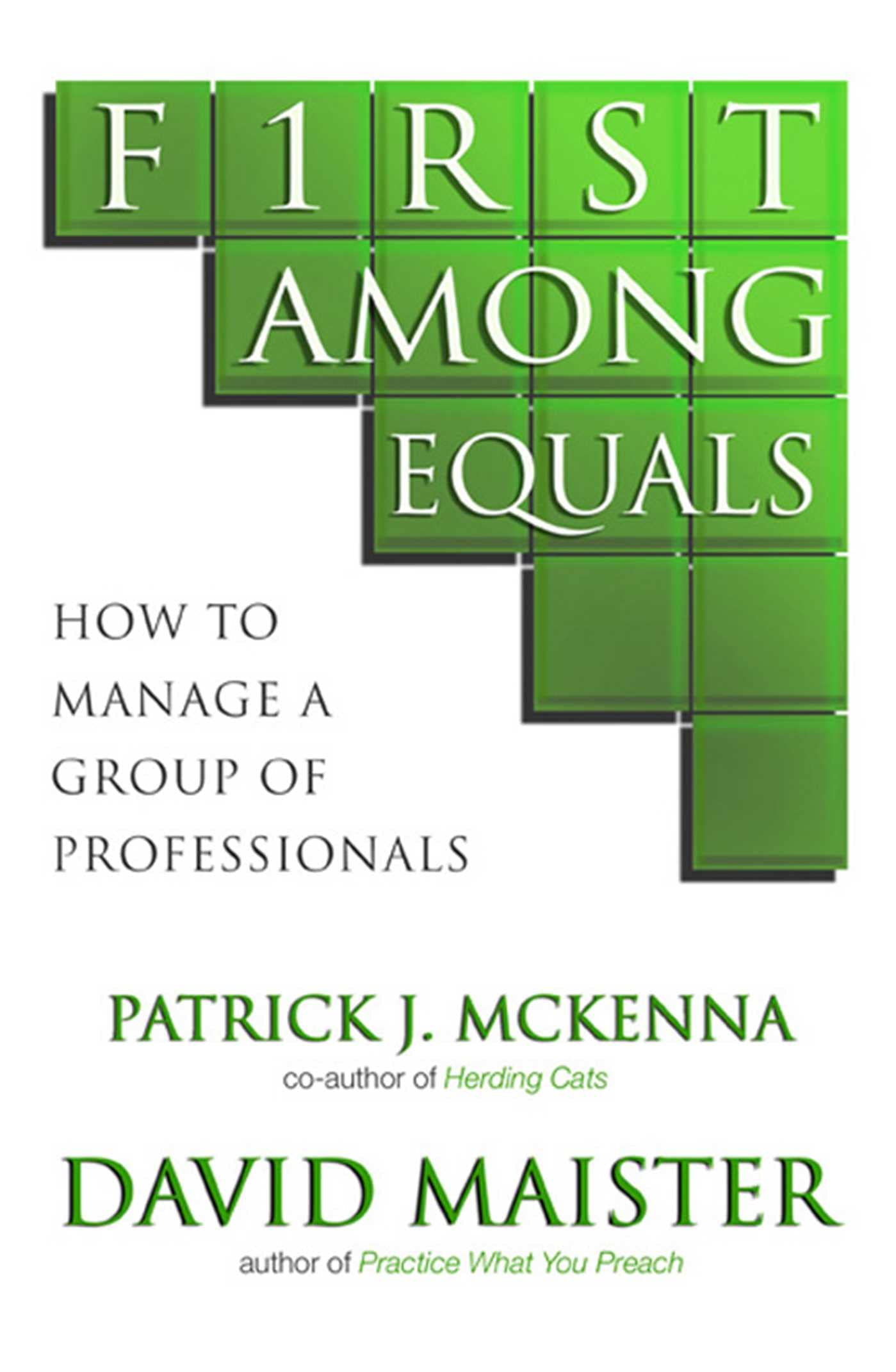 First Among Equals by Patrick J. McKenna, David H. Maister - 9780743268325