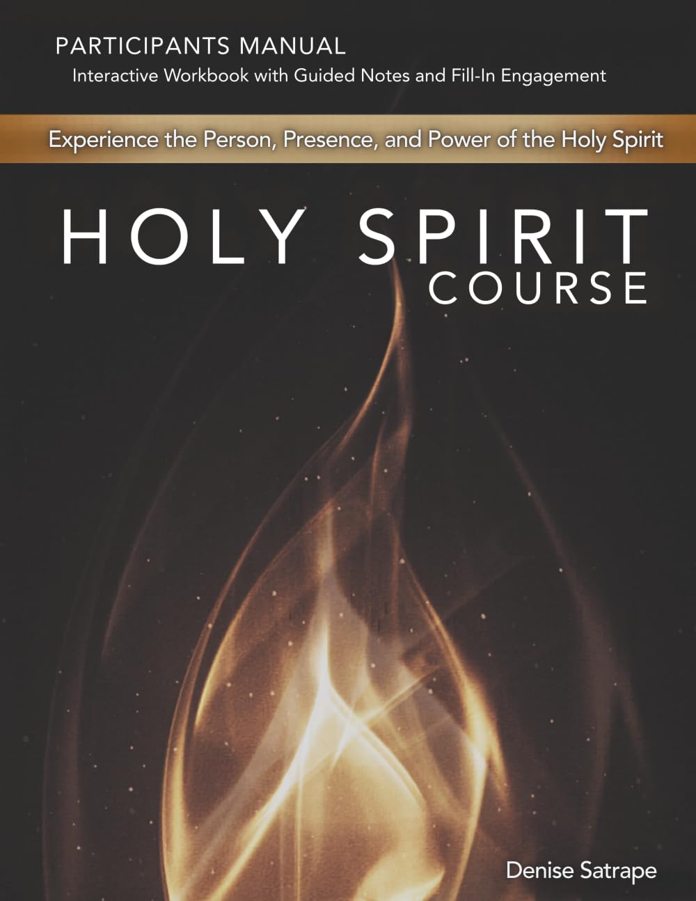 Holy Spirit Course: Participants Manual Interactive Workbook with Guided Notes and Fill-In Engagement