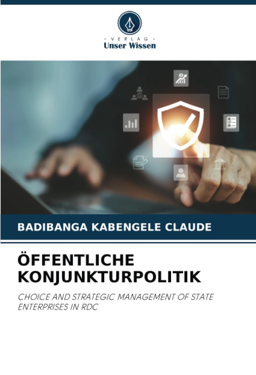 ÖFFENTLICHE KONJUNKTURPOLITIK: CHOICE AND STRATEGIC MANAGEMENT OF STATE ENTERPRISES IN RDC