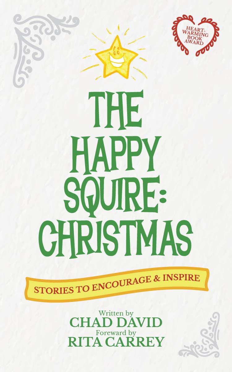 The Happy Squire:: Christmas Stories to Encourage & Inspire