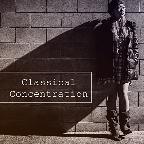 Play Classical Concentration Classical Songs for Study, Easier