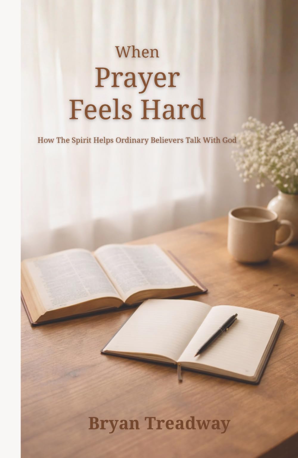 When Prayer Feels Hard: How The Spirit Helps Ordinary Believers Talk With God