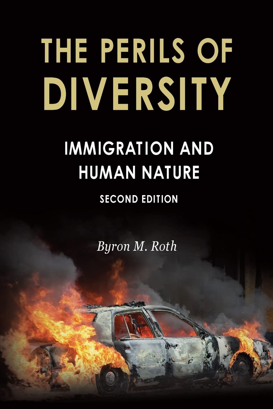 Perils Hum Buy The Perils of Diversity: Immigration and Human Nature (Radix: A ...
