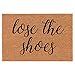 Coir Doormat Front Door Mat New Home Closing Housewarming Gift Lose The Shoes Script Funny (30