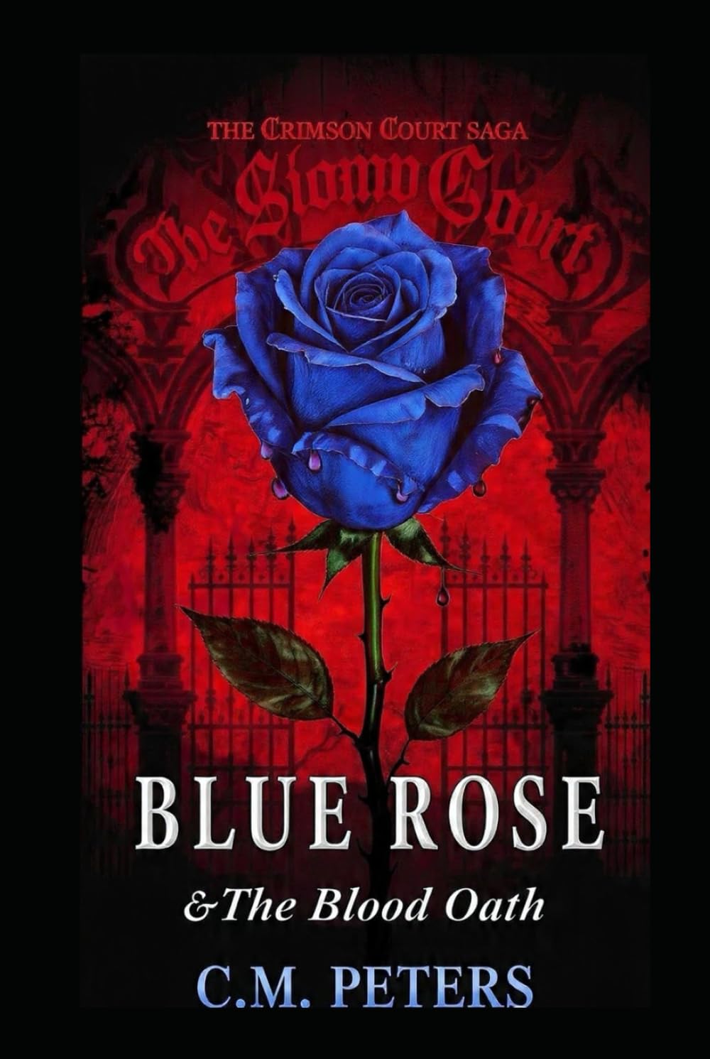Blue Rose & The Blood Oath (The Crimson Court Saga)