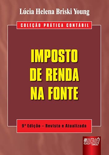 Imposto de Renda na Fonte - Coleção Prática Contábil