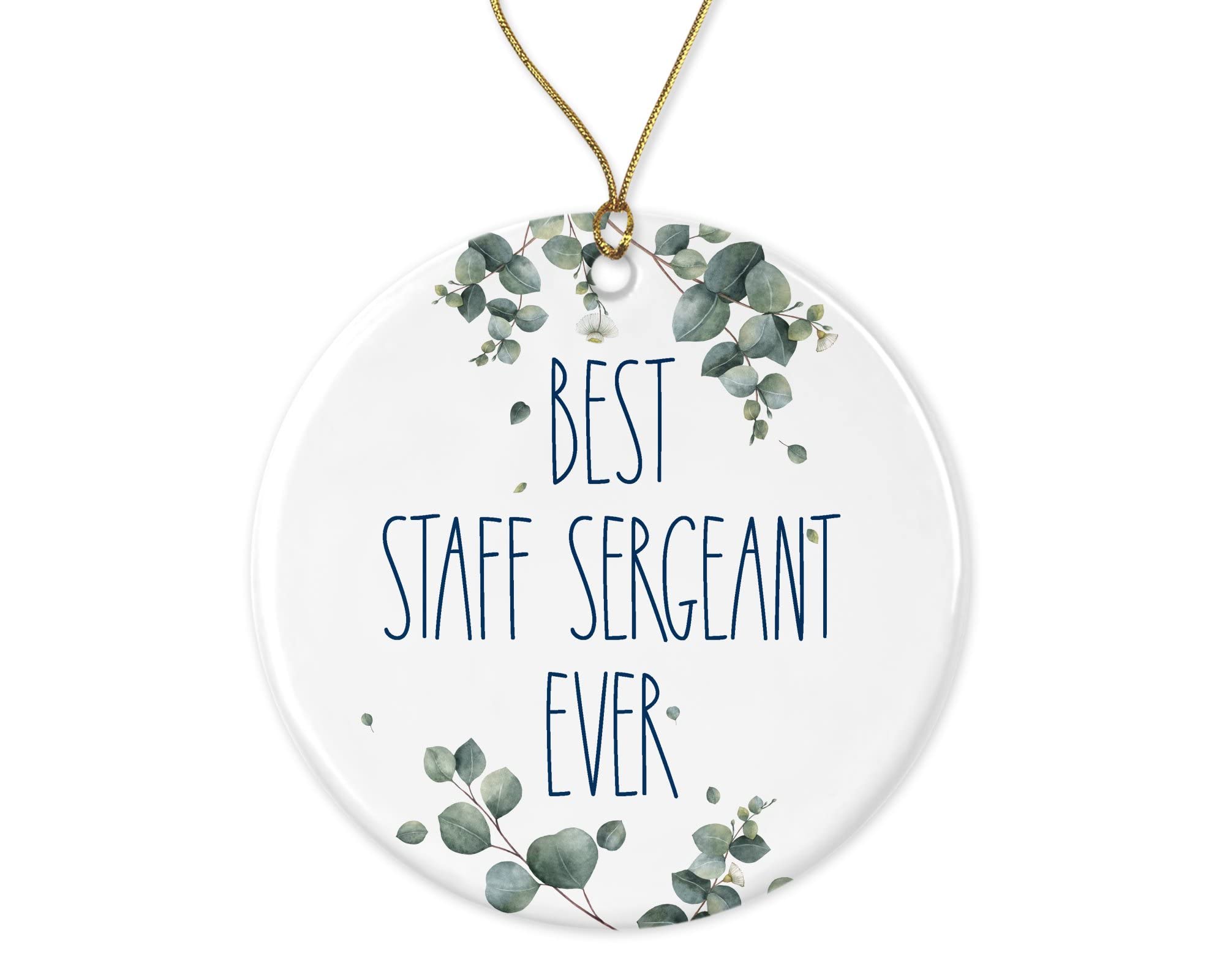 Staff Sergeant Ornament, Best Staff Sergeant Ever Ornament, Best Staff Sergeant Christmas Ornament, Gift For Staff Sergeant, Birthday Gift, Anniversary, Christmas Ornament Printed on Both Sides