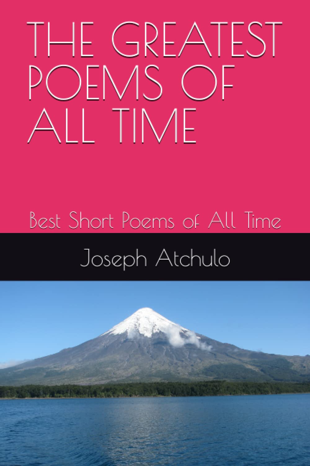 THE GREATEST POEMS OF ALL TIME: Best Short Poems of All Time