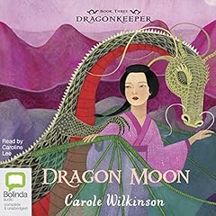 Dragon Moon Audiolibro Por Carole Wilkinson arte de portada