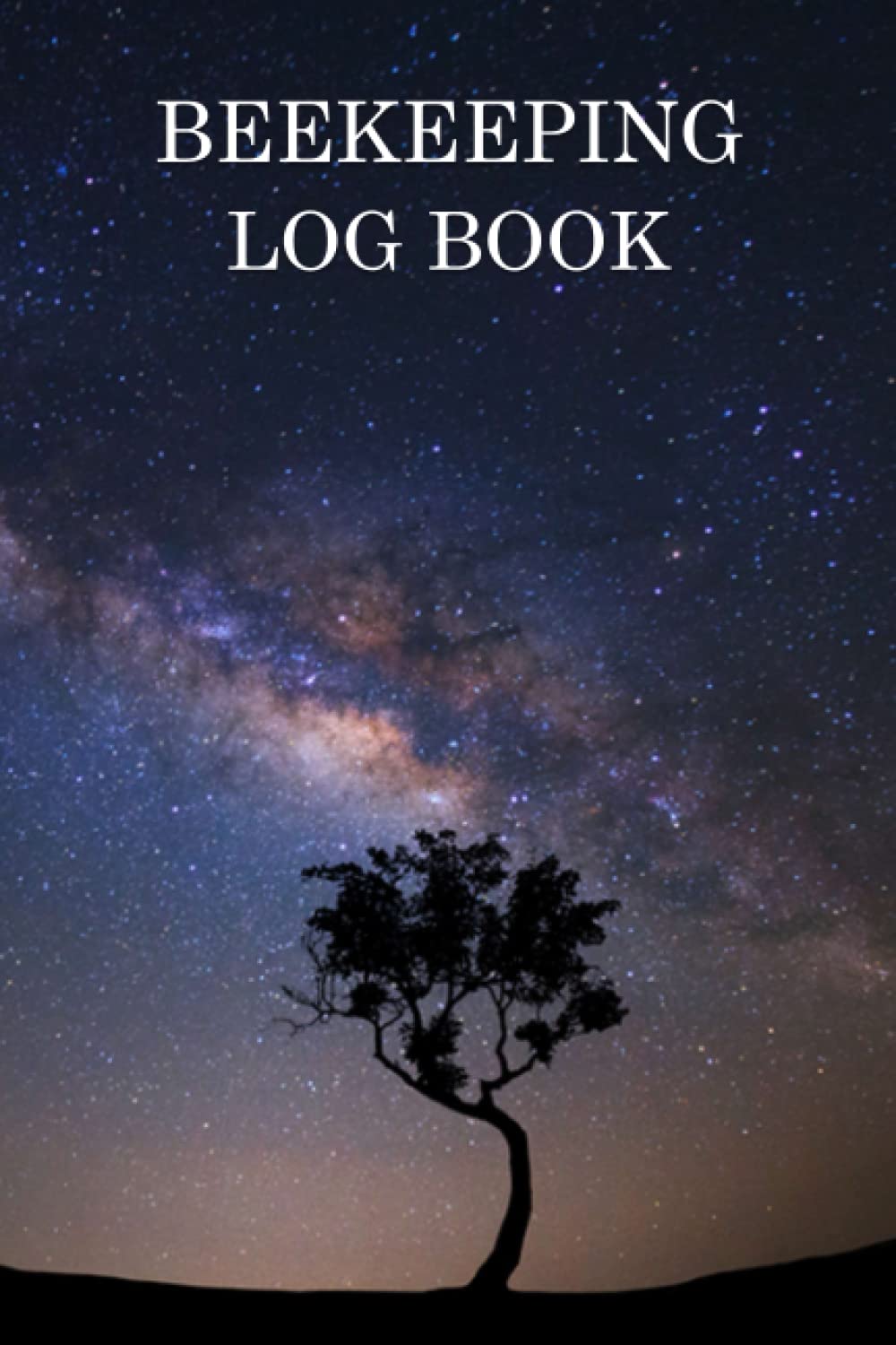 Beekeeping Log Book: Beekeepers To Keep Record Of Date, Time, Hive Number, Yard for Apiarists, Bee Farmers, & Beginners