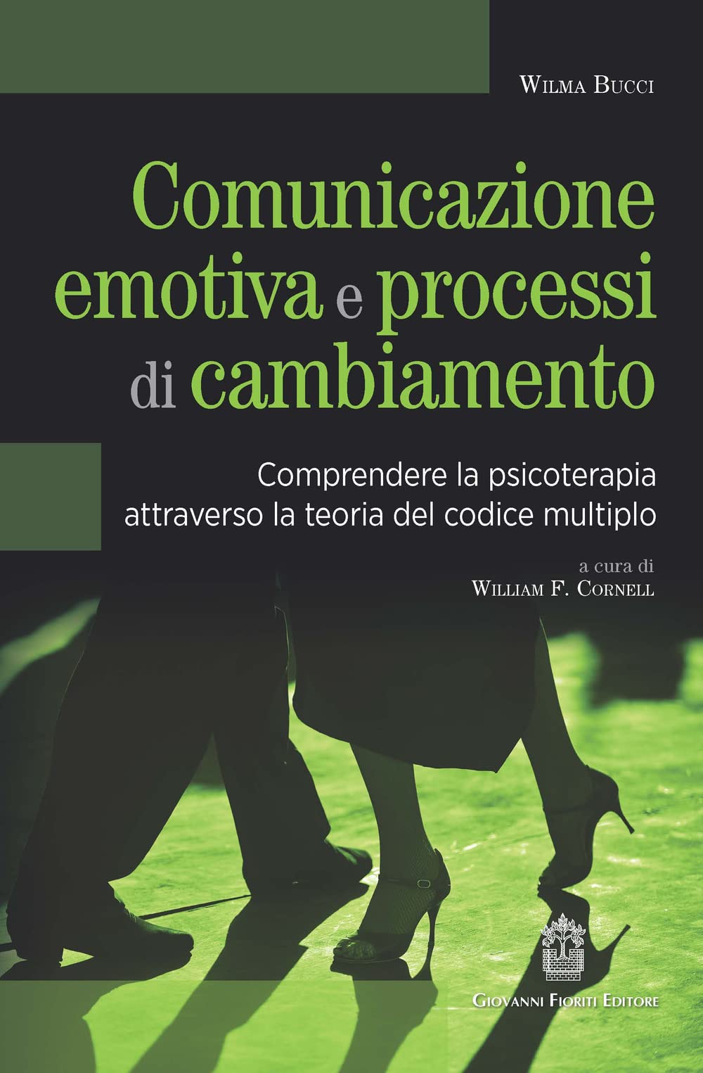 Comunicazione Emotiva E Processi Di Cambiamento. Comprendere La Psicoterapia Attraverso La Teoria Del Codice Multiplo - 4