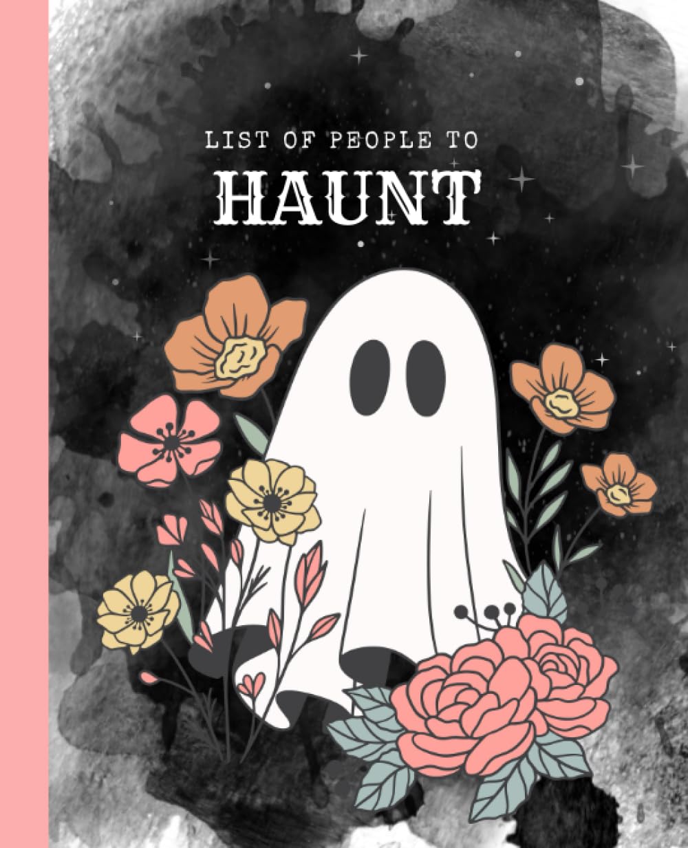 Halloween Notebook: Boho Ghost "People to Haunt" Halloween Notebook Journal | 110 pages, 7.5" x 9.25"