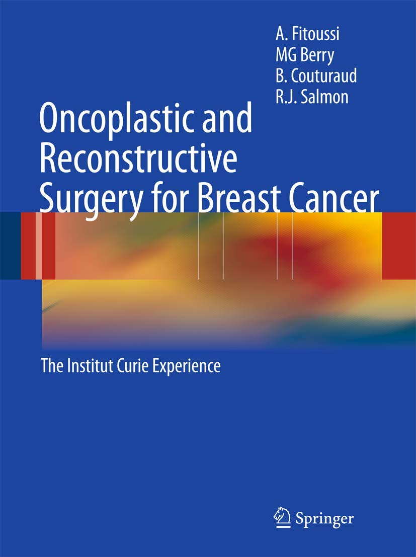 Oncoplastic And Reconstructive Surgery For Breast Cancer The Institut Curie Experience