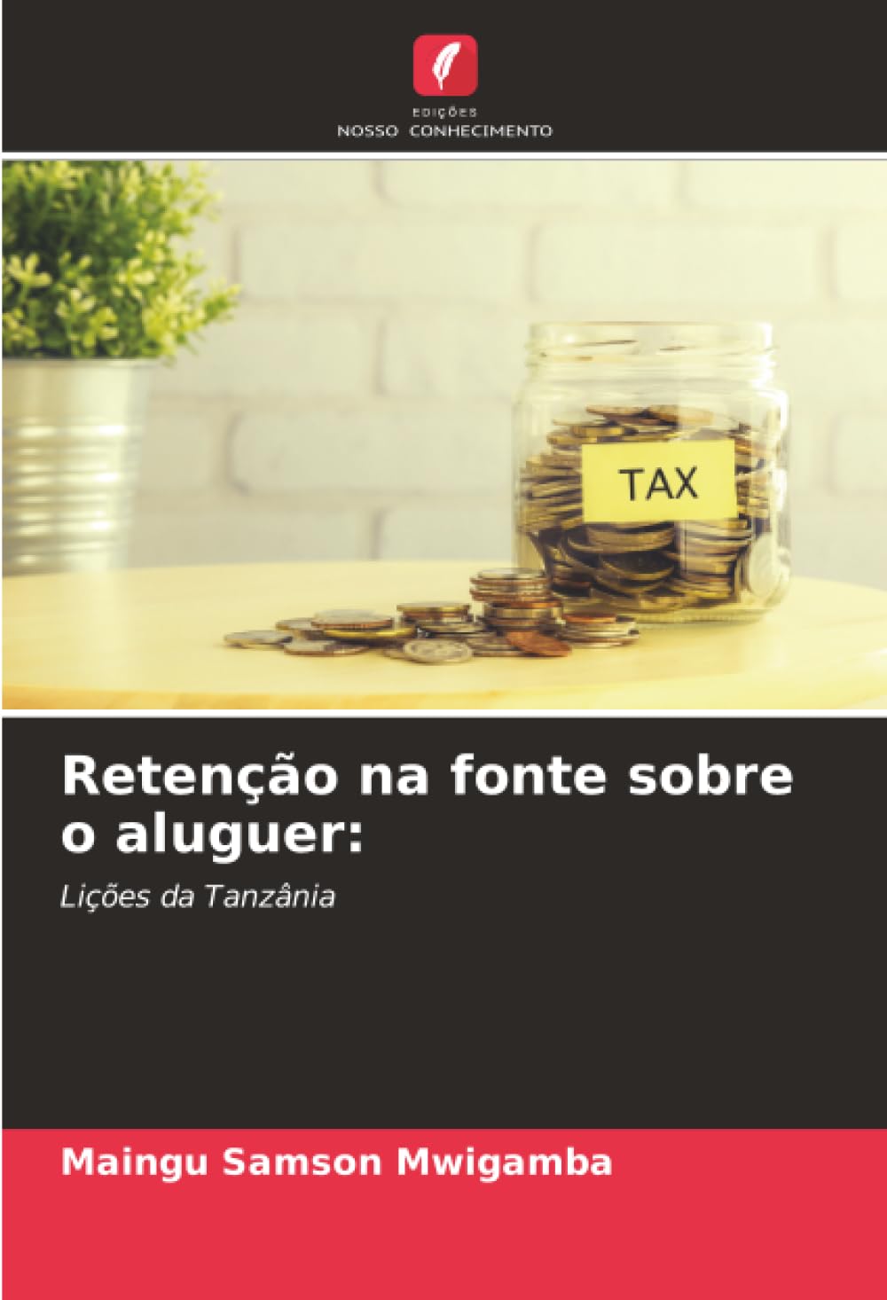 Retenção na fonte sobre o aluguer:: Lições da Tanzânia