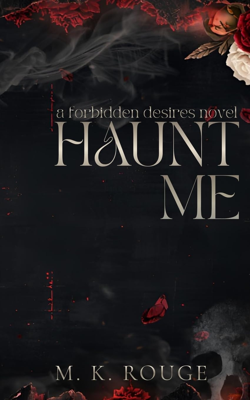 Haunt Me: A Forbidden Desires Novel: 1 (Deadly Sins)