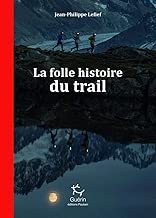 Download La Folle Histoire du trail PDF