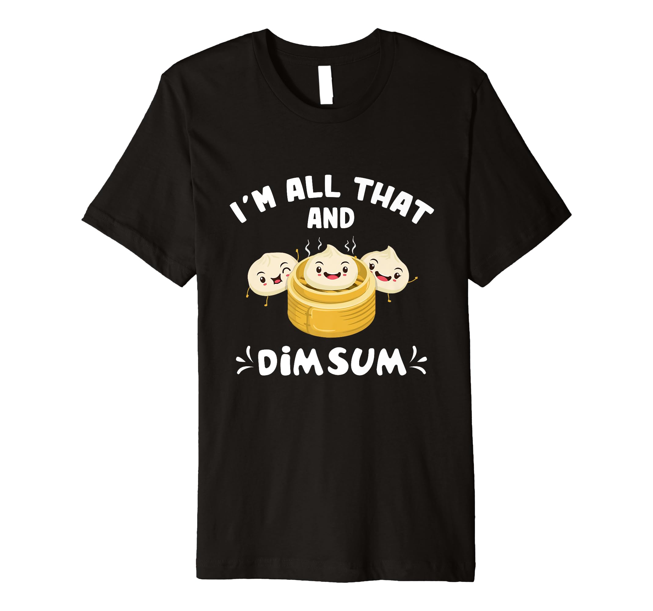 Funny Chinese Food - DressedForDuty I'm That Dim Sum Funny Chinese Food T-Shirt - Women's Unisex Adults Black XL Modern Letter Print U-Neck Short Sleeve Cotton Machine Wash T-Shirt