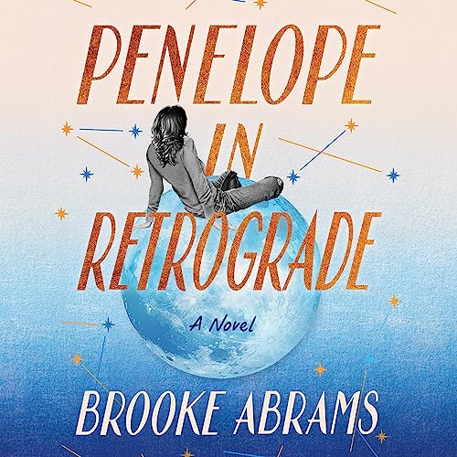 Penelope in Retrograde: A Novel