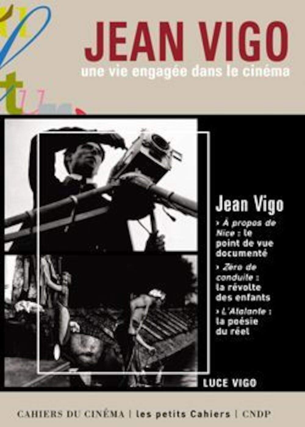 Jean Vigo: Une Vie Engagee dans le Cinéma