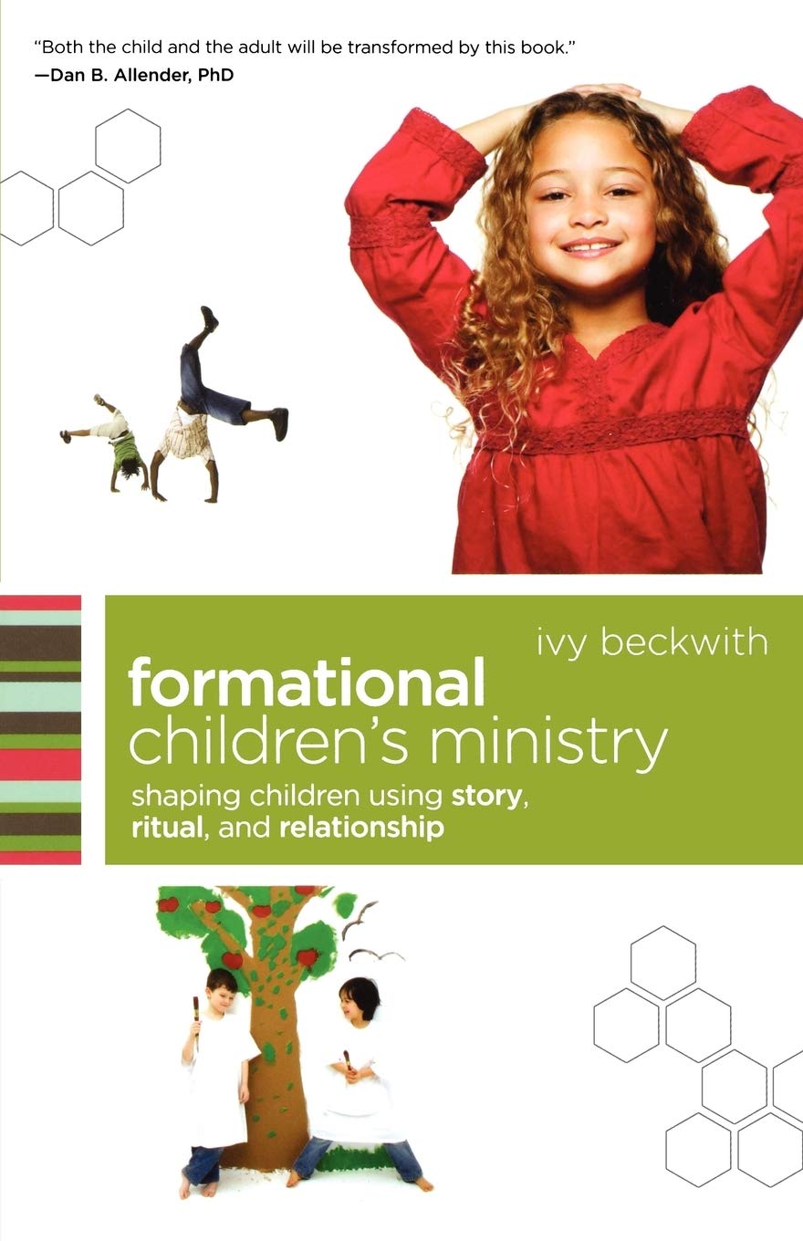 Formational Children's Ministry: Shaping Children Using Story, Ritual, and Relationship (emersion: Emergent Village resources for communities of faith)