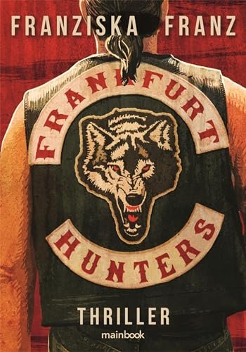 Frankfurt Hunters: Thriller