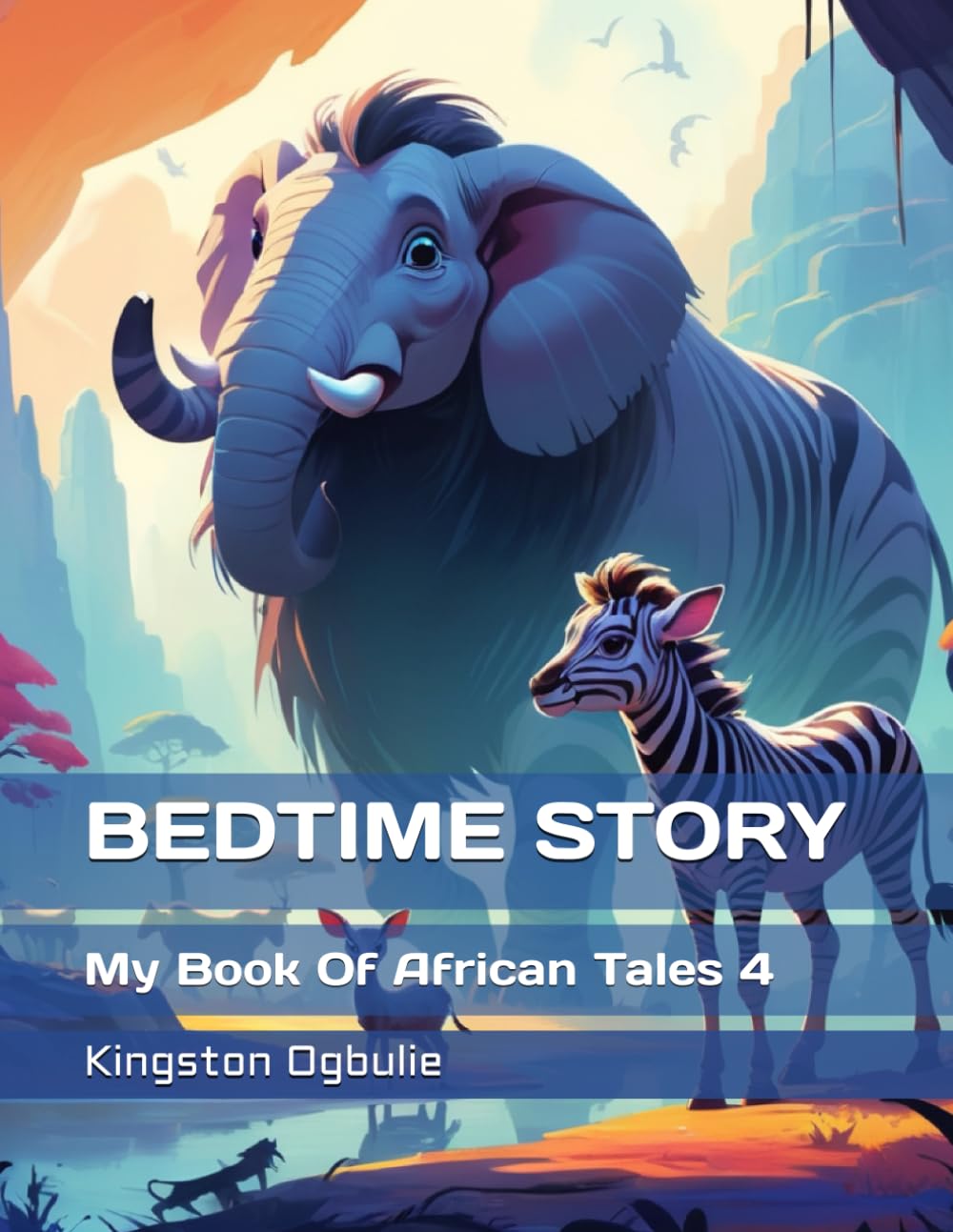 BEDTIME STORY: My Book Of African Tales 4