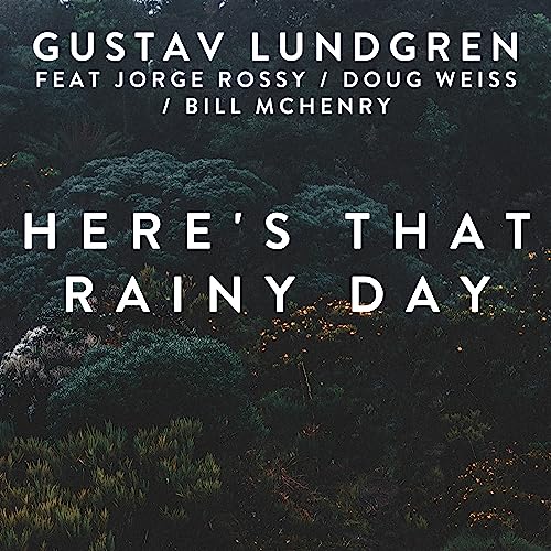 Gustav Lundgren feat. Bill McHenry, Doug Weiss & Jorge Rossy