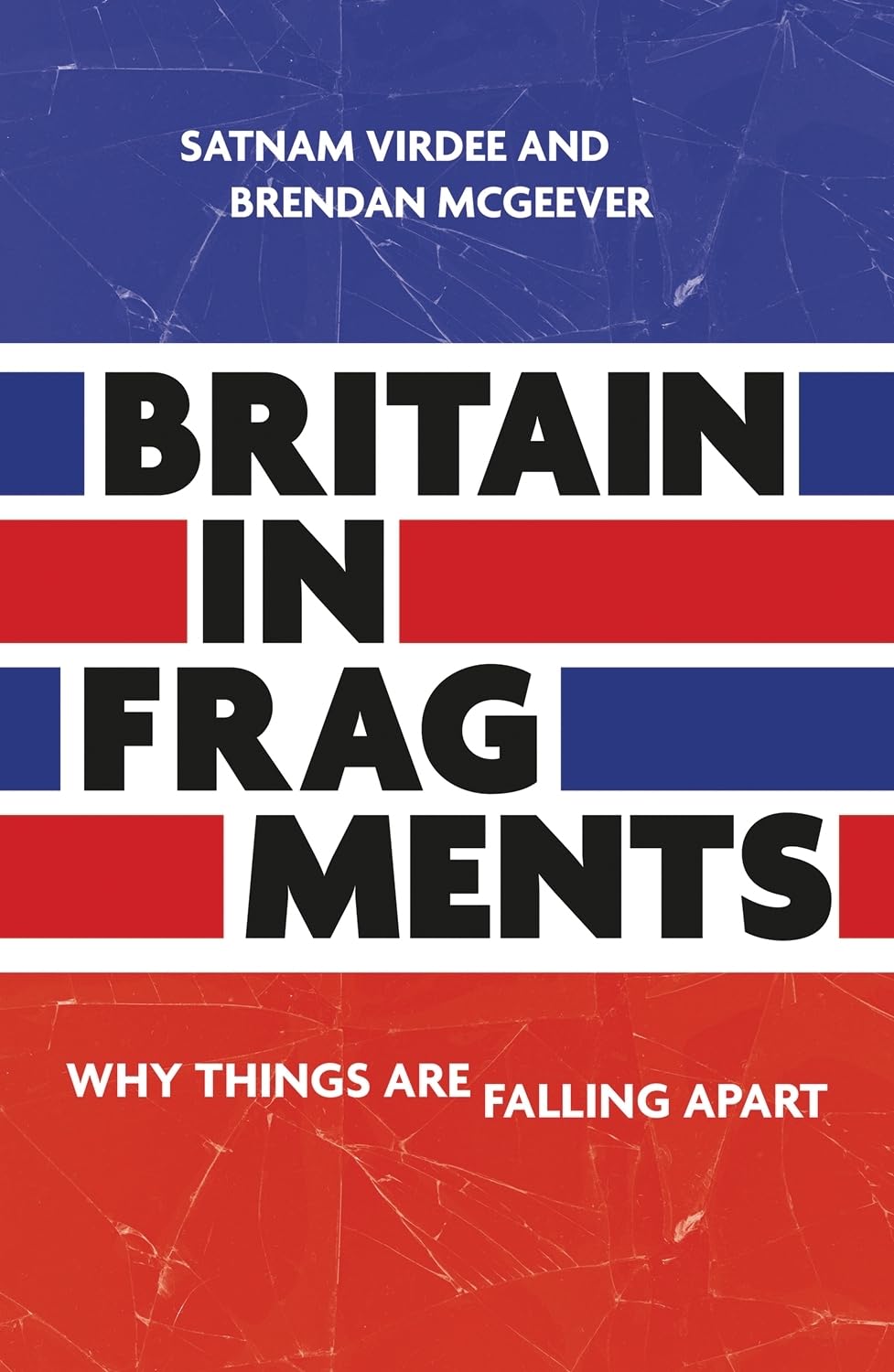 Britain in fragments: Why things are falling apart