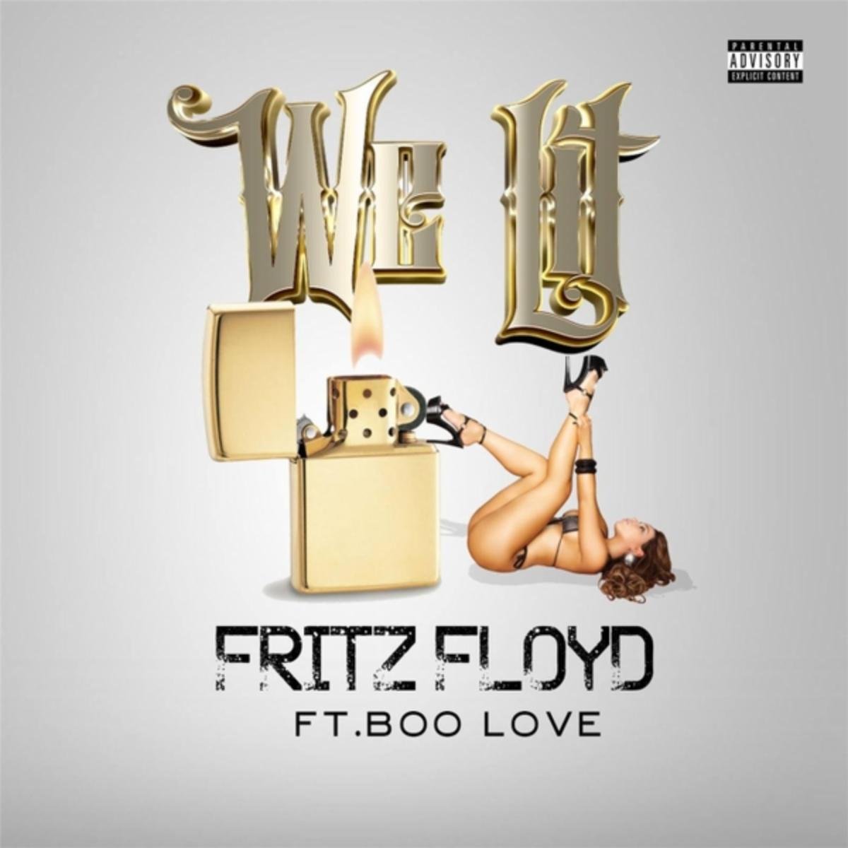 We Lit (feat. Boo Love) [Explicit]