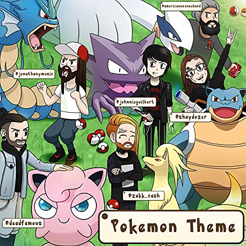 PokÃ©mon Theme (feat. Jonathan Young, Johnnie Guilbert, Shayne Smith, American Avenue & Julian Witt)