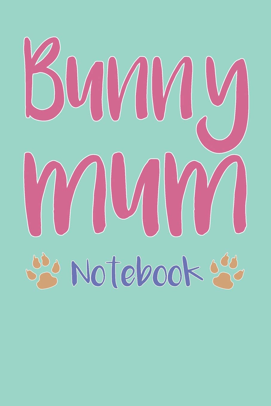 Bunny Mum Composition Notebook of Rabbit Mum Journal