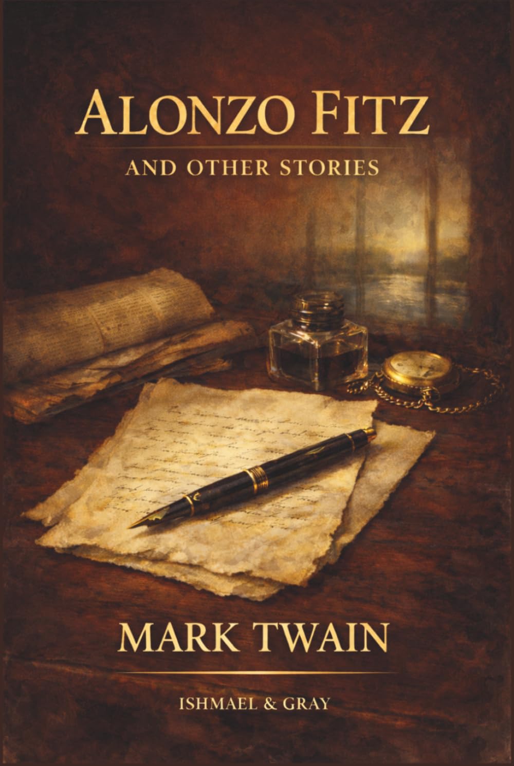 Alonzo Fitz, and Other Stories: Classic Satirical Short Stories by Twain