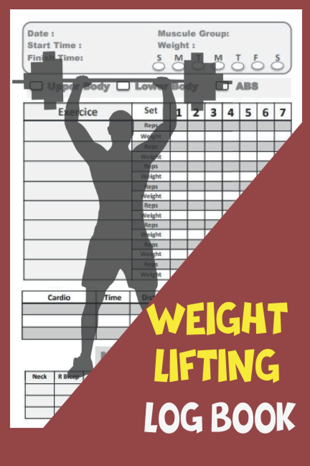 Weight Lifting Log Book: Workout Journal for Men and Women, Exercise Notebook and Fitness Logbook for Personal Training, (WeightLifting and Cardio Tracker / Diary ), Gym Planner
