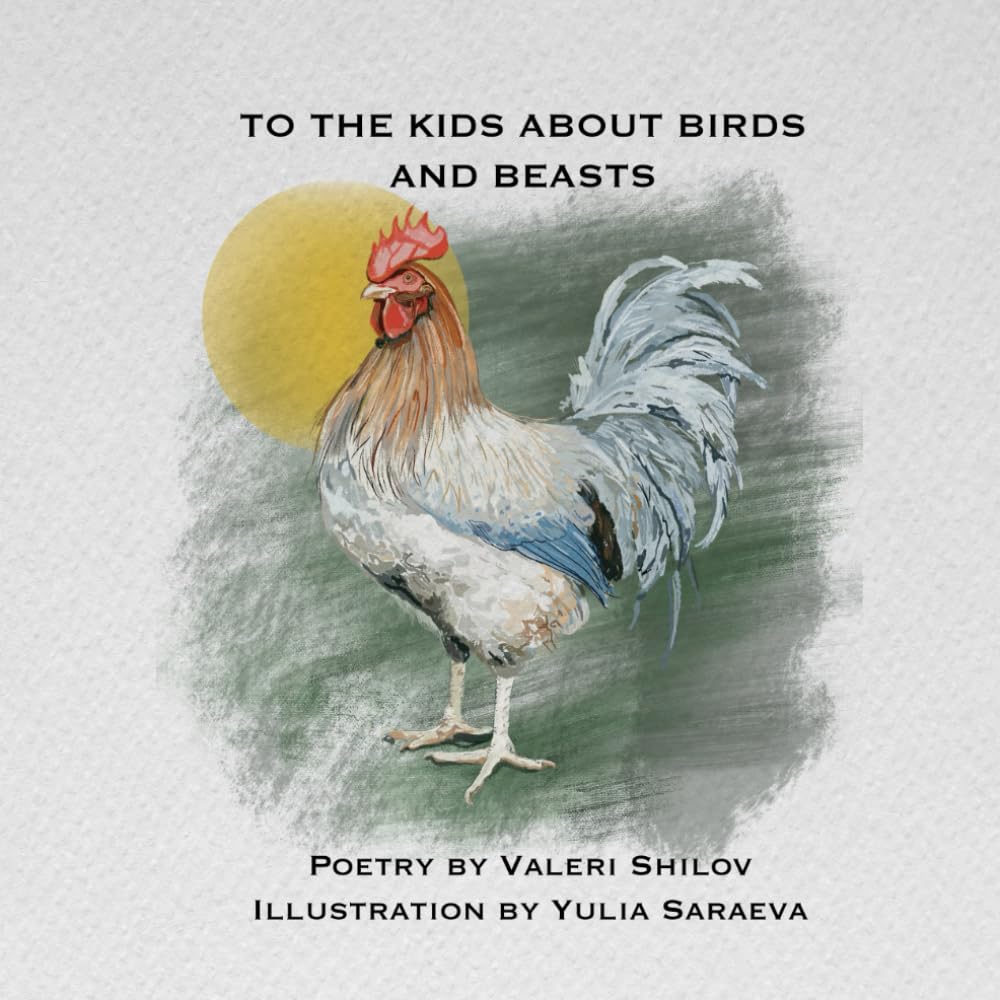 To the Kids About Birds and Beasts: Unique book with fun poetry for children