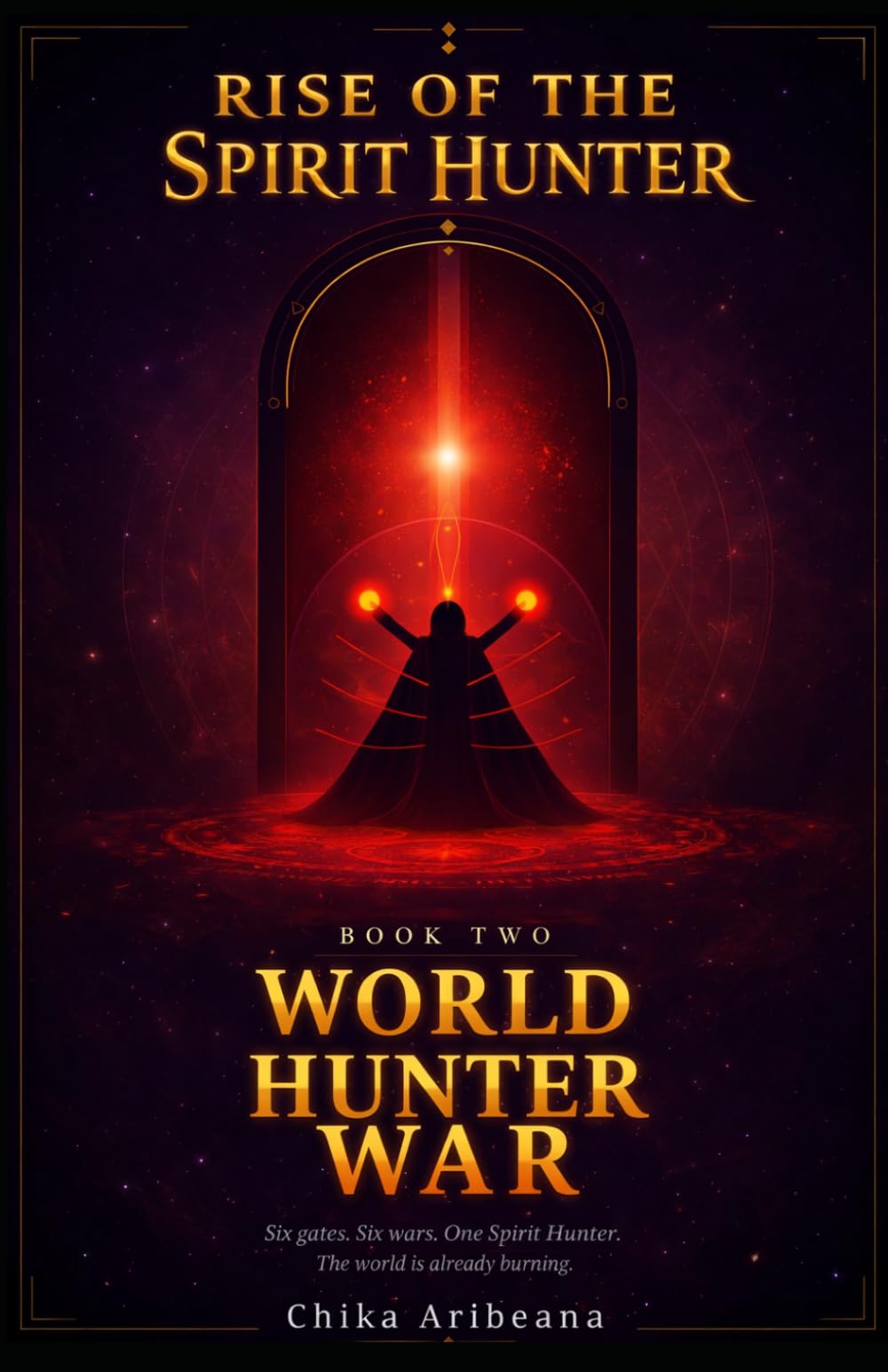 Rise of the Spirit Hunter - Book 2: World Hunter War (Spirit Hunter Saga)