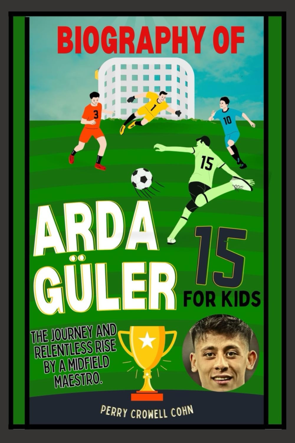 Biography of Arda guler for kids: The Journey and relentless rise by a midfield maestro