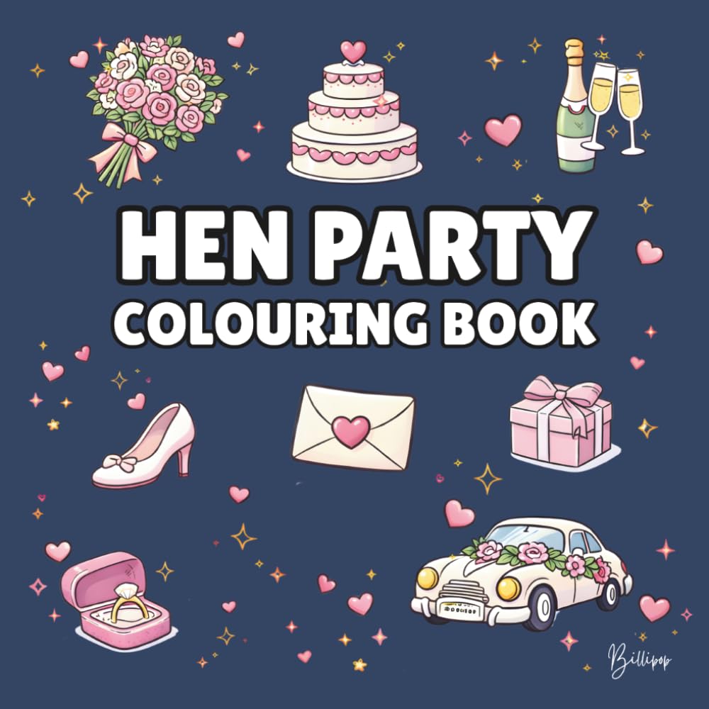 Hen Party Colouring Book - Cover colour: Navy: Bold and Easy Wedding Designs for Bridal Showers, Girls’ Nights & Pre-Wedding Fun | 40 Fun Wedding ... (Wedding Colouring Books – Bold & Easy)